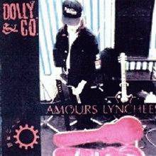 Dolly : Amours Lynchées